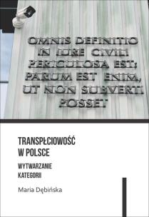 Okładka książki Transpłciowość w Polsce Wytwarzanie kategorii
