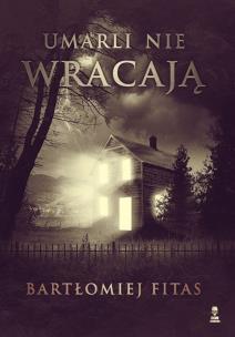 Okładka książki Umarli nie wracają