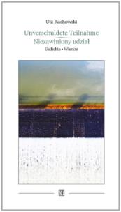 Okładka książki Unverschuldete Teilnahme. Gedichte / Niezawiniony udział. Wiersze