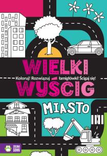 Okładka książki Wielki wyścig. Miasto