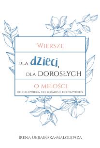 Okładka książki Wiersze dla dzieci, dla dorosłych o miłości...