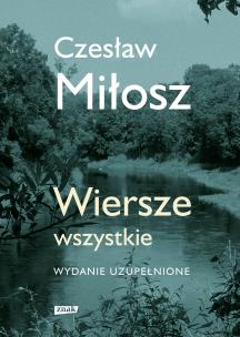 Okładka książki Wiersze wszystkie. Wydanie uzupełnione