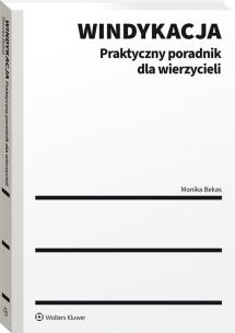 Windykacja Praktyczny poradnik dla wierzycieli. Autor: Bekas Monika. Multiszop.pl Okładka książki Windykacja Praktyczny poradnik dla wierzycieli