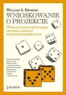 Okładka książki Wnioskowanie o projekcie. Wykluczenie przypadku metodą małych prawdopodobieństw