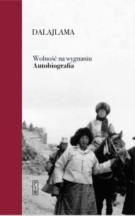 Okładka książki Wolność na wygnaniu. Autobiografia