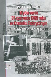 Okładka książki Wydarzenia 26 czerwca 1959 roku w Kraśniku Fabrycznym
