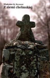 Okładka książki Z ziemi chełmskiej