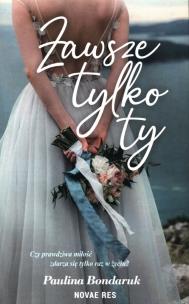 Okładka książki Zawsze tylko Ty