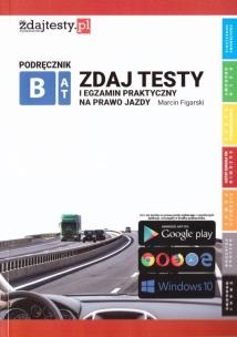 Zdaj testy i egzamin praktyczny na prawo jazdy. Autor: Marcin Figarski. Multiszop.pl Okładka książki Zdaj testy i egzamin praktyczny na prawo jazdy