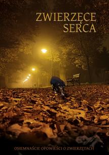 Okładka książki Zwierzęce serca. Osiemnaście opowieści o zwierzętach