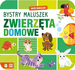 Okładka książki Zwierzęta domowe. Bystry maluszek