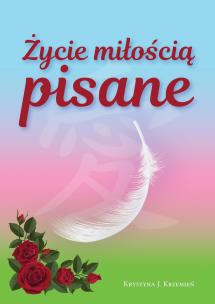 Okładka książki Życie miłością pisane