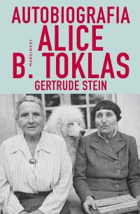 Autobiografia Alice B. Toklas. Autor: Stein Gertrude. Multiszop.pl Okładka książki Autobiografia Alice B. Toklas