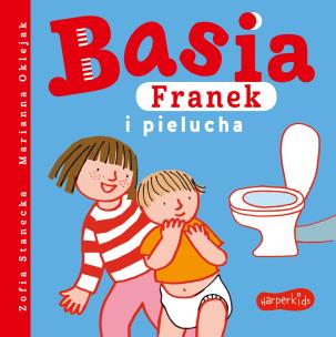 Basia, Franek i pielucha. Autor: Stanecka Zofia, Oklejak Marianna. Multiszop.pl Okładka książki Basia, Franek i pielucha
