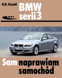 Okładka książki BMW serii 3 (typu E90/E91) od III 2005 do I 2012