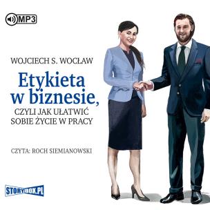 Okładka książki CD MP3 Etykieta w biznesie, czyli jak ułatwić sobie życie w pracy