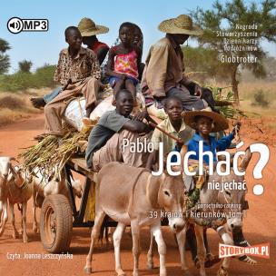 Okładka książki CD MP3 Jechać, nie jechać? Pamiętniko-ranking 39 krajów i kierunków