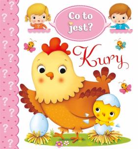Okładka książki Co to jest? Kury