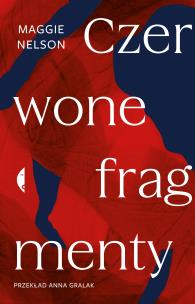 Okładka książki Czerwone fragmenty. Autobiografia procesu