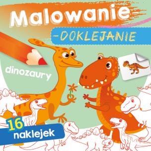 Okładka książki Dinozaury. Malowanie-doklejanie