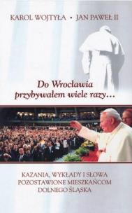 Okładka książki Do Wrocławia przybywałem wiele razy...