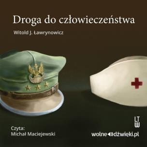 Okładka książki Droga do człowieczeństwa. Audiobook