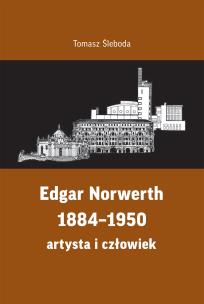 Okładka książki Edgar Norwerth 1884-1950
