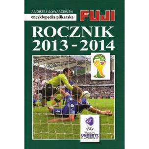 Okładka książki Encyklopedia piłkarska. Rocznik 2013-2014