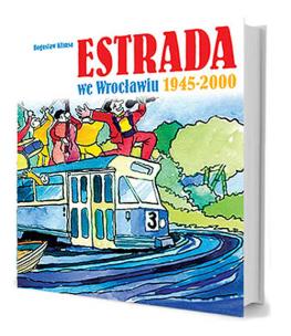Okładka książki Estrada we Wrocławiu 1945-2000