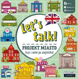 Okładka książki Gra do nauki języka angielskiego Let's talk! Projekt miasto