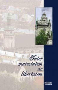 Okładka książki Inter maiestatem ac libertatem