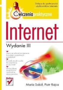 Okładka książki Internet. Ćwiczenia praktyczne w.3