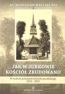Okładka książki Jak w Jurkowie kościół zbudowano