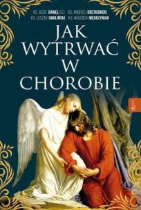 Okładka książki Jak wytrwać w chorobie