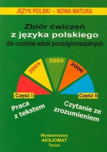 Okładka książki Język Polski - nowa matura, Zbiór ćwiczeń z języka polskiego, dla uczniów szkół ponadgimnazjalnych.