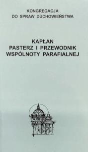Okładka książki Kapłan. Pasterz i przewodnik wspólnoty parafialnej