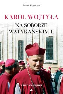 Okładka książki Karol Wojtyła na Soborze Watykańskim II
