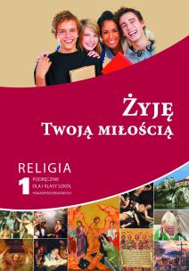 Okładka książki Katechizm GIM 3 Żyję Twoją miłością w.2014