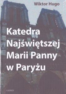 Okładka książki Katedra Najświętszej Marii Panny w Paryżu