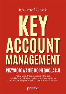 Okładka książki Key Account Management. Przygotowanie do negocjacji
