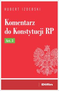 Okładka książki Komentarz do Konstytucji RP Art. 3
