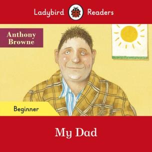 Okładka książki Ladybird Readers Beginner Level My Dad