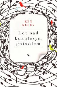 Lot nad kukułczym gniazdem. Autor: Ken Kesey. Multiszop.pl Okładka książki Lot nad kukułczym gniazdem