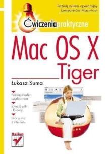 Okładka książki Mac OS X Tiger. Ćwiczenia praktyczne