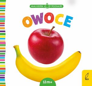 Okładka książki Maluszek poznaje. Owoce