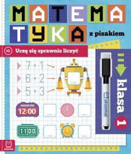 Matematyka z pisakiem. Uczę się sprawnie liczyć. Klasa 1. Autor: Bator Agnieszka. Multiszop.pl Okładka książki Matematyka z pisakiem. Uczę się sprawnie liczyć. Klasa 1