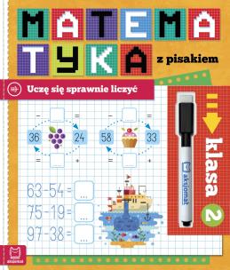 Matematyka z pisakiem. Uczę się sprawnie liczyć. Klasa 2. Autor: Bator Agnieszka. Multiszop.pl Okładka książki Matematyka z pisakiem. Uczę się sprawnie liczyć. Klasa 2