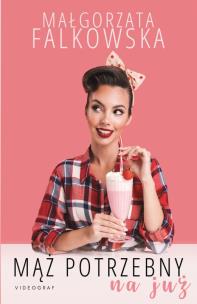 Okładka książki Mąż potrzebny na już