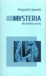 Okładka książki Mysteria. 48 miniatur prozą