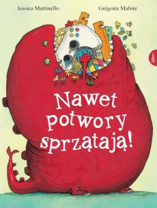 Okładka książki Nawet potwory sprzątają